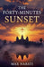 The Forty-Minutes Sunset by Max Nabati