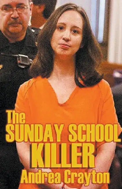The Sunday School Killer by Andrea Crayton