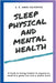 Sleep Physical and Mental Health by Culpepper, E. K. Amedzo