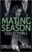 Mating Season Collection 2 by Drusilla Swan