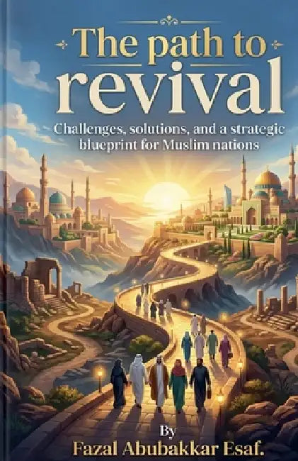 The Path to Revival by Fazal Abubakkar Esaf