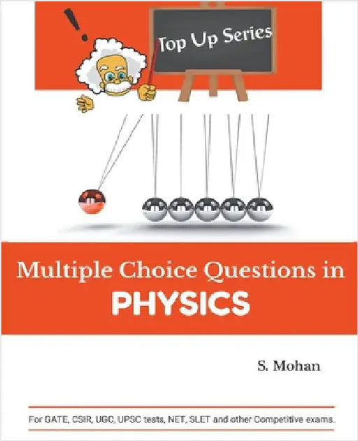 Multiple Choice Questions in Physics by S. Mohan