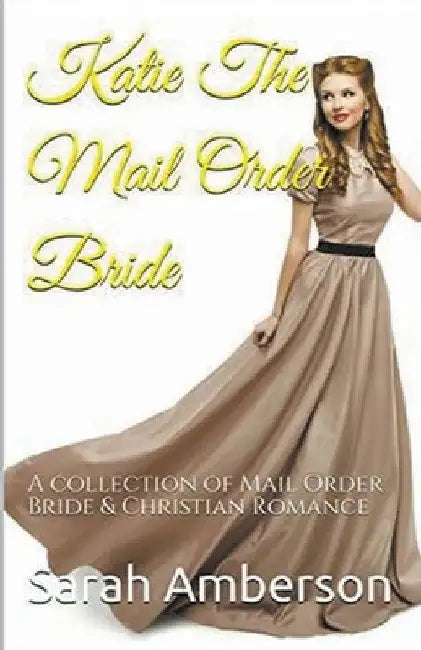Katie The Mail Order Bride by Sarah Amberson
