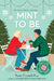 Mint to Be (Scratch & Sniff Cover Edition) by Cicatelli-Kuc, Katie