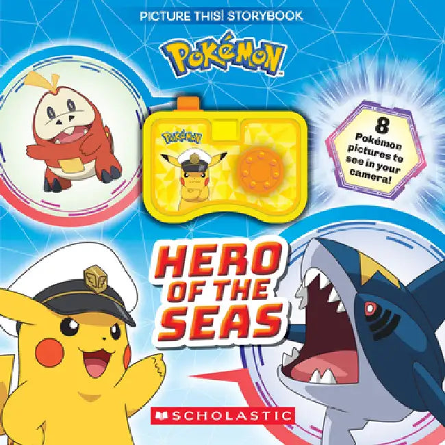 Pokémon: Hero of the Seas (a Picture This! Storybook) by Scholastic