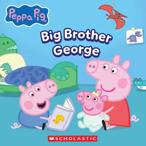 Big Brother George (Peppa Pig) by Scholastic