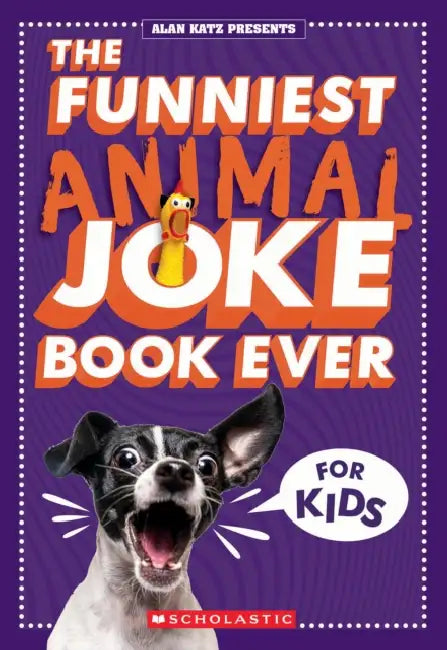 The Funniest Animal Joke Book Ever for Kids by Alan Katz