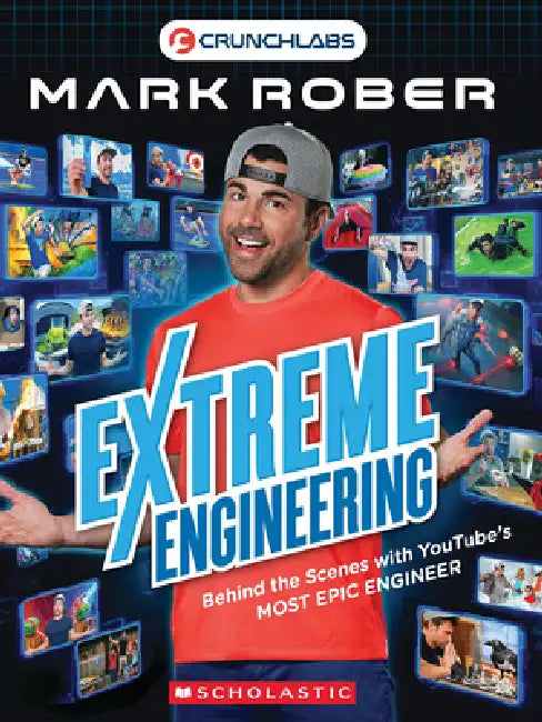 Extreme Engineering (Crunchlabs by Mark Rober) by Mark Rober