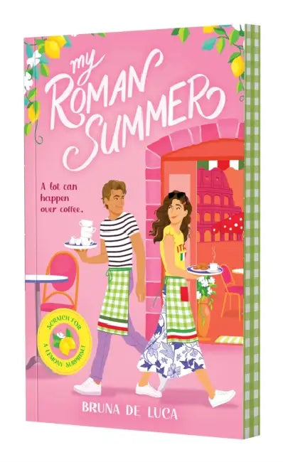 My Roman Summer (Scratch & Sniff Cover Edition) by Bruna de Luca