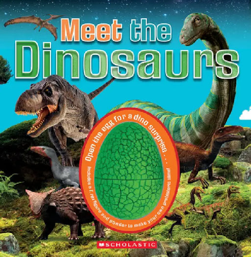 Meet the Dinosaurs (Meet the Book with Dinosaur Toy and Slime) by Scholastic
