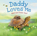 Daddy Loves Me: And God Does Too! by Rhonda Gowler Greene, Lisa Alderson