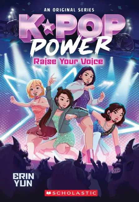 K-Pop Power #1: Raise Your Voice by Erin Yun