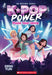 K-Pop Power #1: Raise Your Voice by Erin Yun