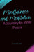 Mindfulness and Meditation: A Journey to Inner Peace by Laura Lee