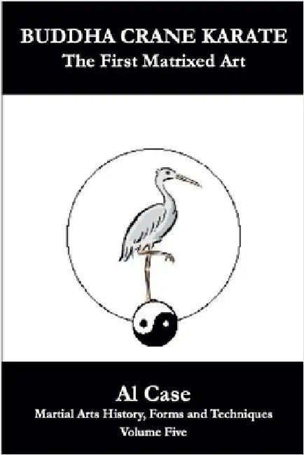 Buddha Crane Karate by Al Case