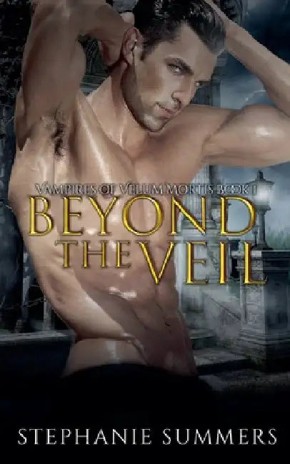 Beyond the Veil by Stephanie Summers