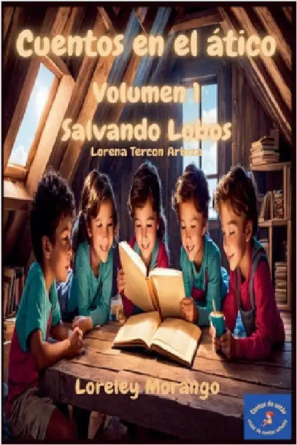 Cuentos en el ático: Salvando lobos by Arbiza, Lorena Tercon