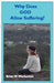 Why Does God Allow Suffering? by Warburton, Brian William