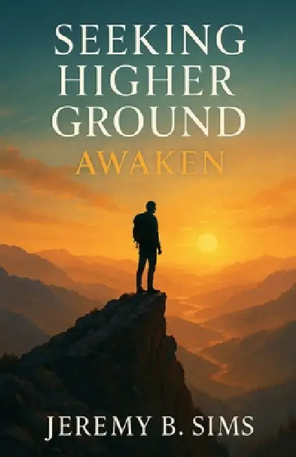 Seeking Higher Ground Awaken