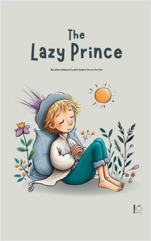 The Lazy Prince And Other Bilingual Swedish-English Stories for Kids by Pomme Bilingual