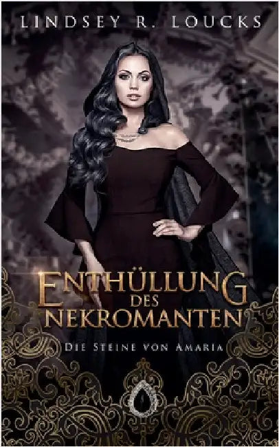 Enthüllung des Nekromanten by Lindsey R. Loucks