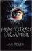 Fractured Dreamer by A. K. Adler