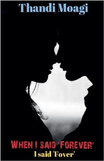 When I said forever by Thandi Moagi