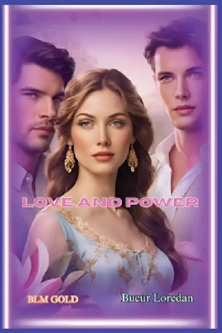 Love and Power by Bucur Loredan