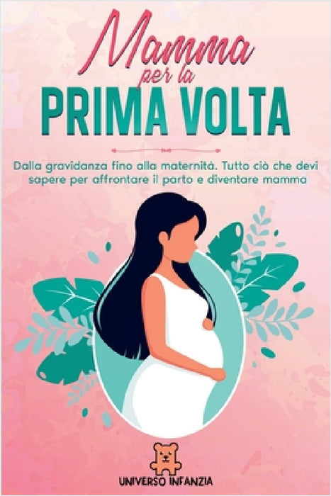 Mamma per la Prima Volta by Giada Fiore