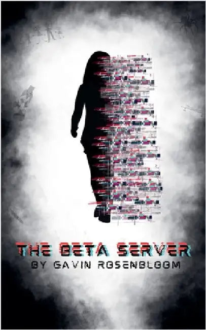The Beta Server by Rosenbloom, Gavin