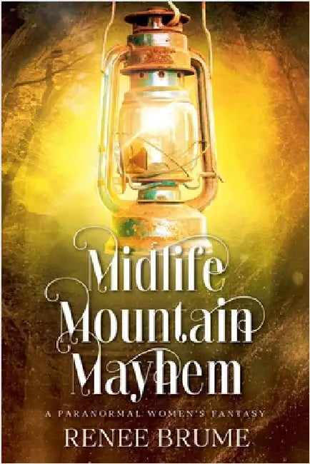 Midlife Mountain Mayhem by Renee Brume