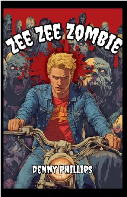 Zee Zee Zombie by Phillips, Denny