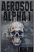 Aerosol Alpha 1 by A. Michael Sylm