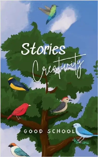 Stories Creativity by Good School
