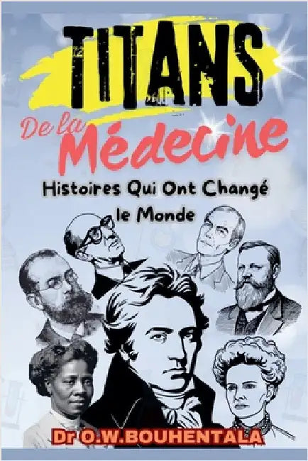 Titans de la Médecine by Bouhentala