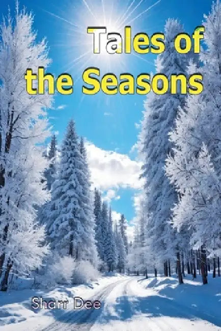 Tales of the Seasons by Sharr Dee