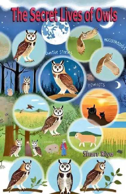 The Secret Lives of Owls by Sharr Riya