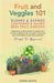 Fruit and Veggies 101 - Bushes & Berries: Container & Raised Beds Fruit Gardens - Gardening Guide On How To Grow Fruit Bushes & Berries Using Organic by Green Roots
