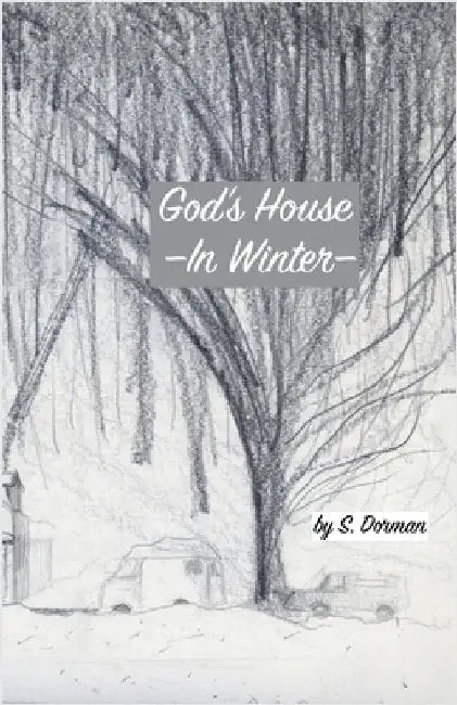 God's House in Winter by S. Dorman