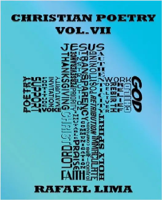 Christian Poetry Volume VII by Rafael Lima
