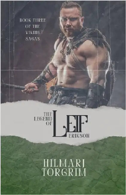 The Legend of Leif Erikson by Hilmarj Torgrim