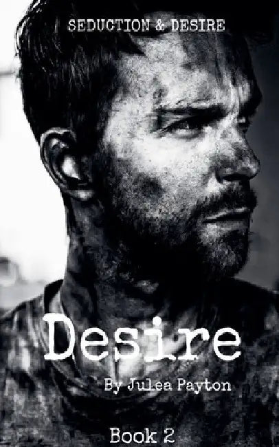 Desire by Julea Payton
