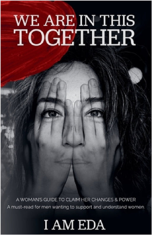We Are In This Together by I. Am Eda