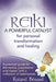 Reiki - A Powerful Catalyst for Personal Transformation and Healing by Roland Bérard
