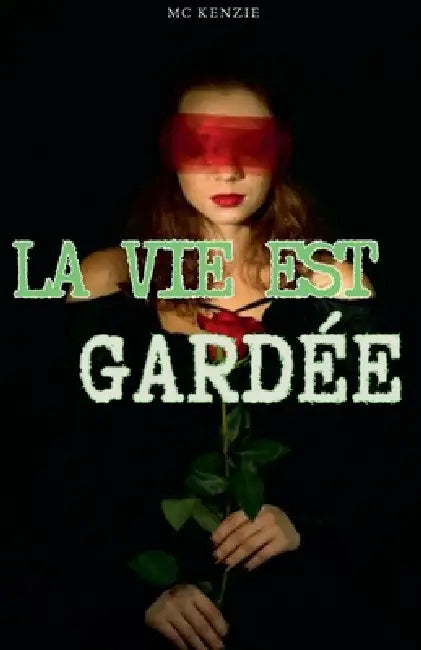 La vie est gardée by McKenzie