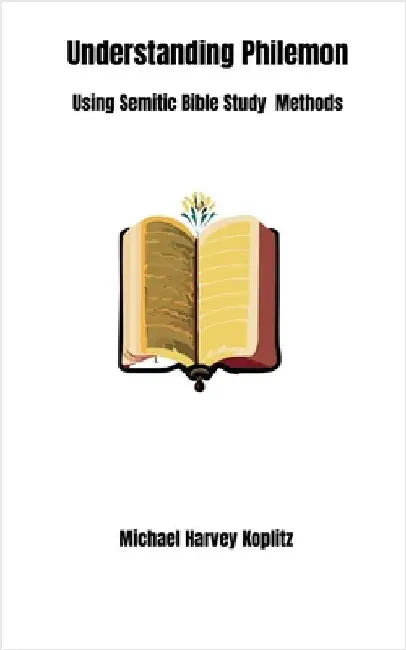 Understanding Philemon by Michael Harvey Koplitz