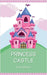 Princess Castle by School, Good
