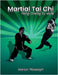 Martial Tai Chi: Yang Cheng Fu Style by Marlon Pilossoph