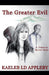 The Greater Evil by Kaeleb LD Appleby