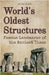 World's Oldest Structures: Famous Landmarks of the Ancient Times by Shah Rukh